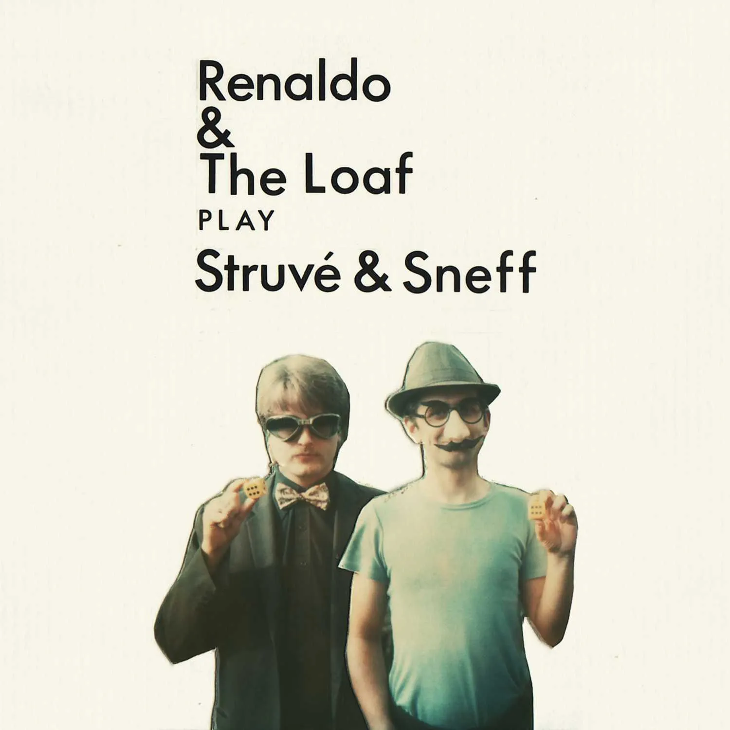 Album cover for “Play Struvé & Sneff (40th Anniversary Edition)” by Renaldo & The Loaf