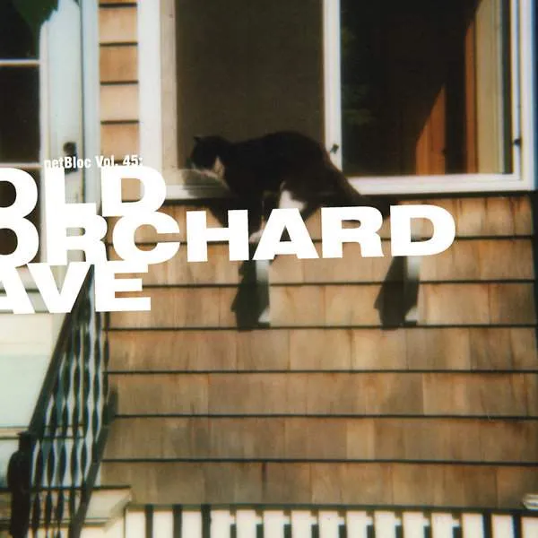 Album cover for “netBloc Vol. 45: Old Orchard Ave” by Various Artists
